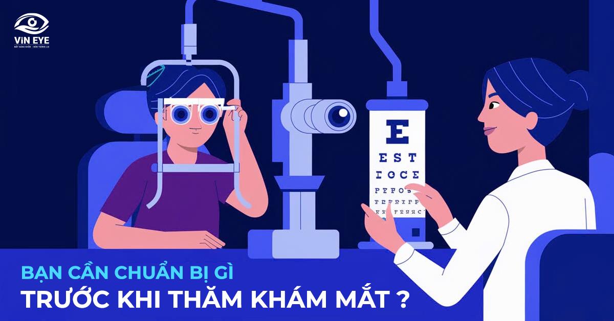Những lưu ý quan trọng trước khi đi khám mắt